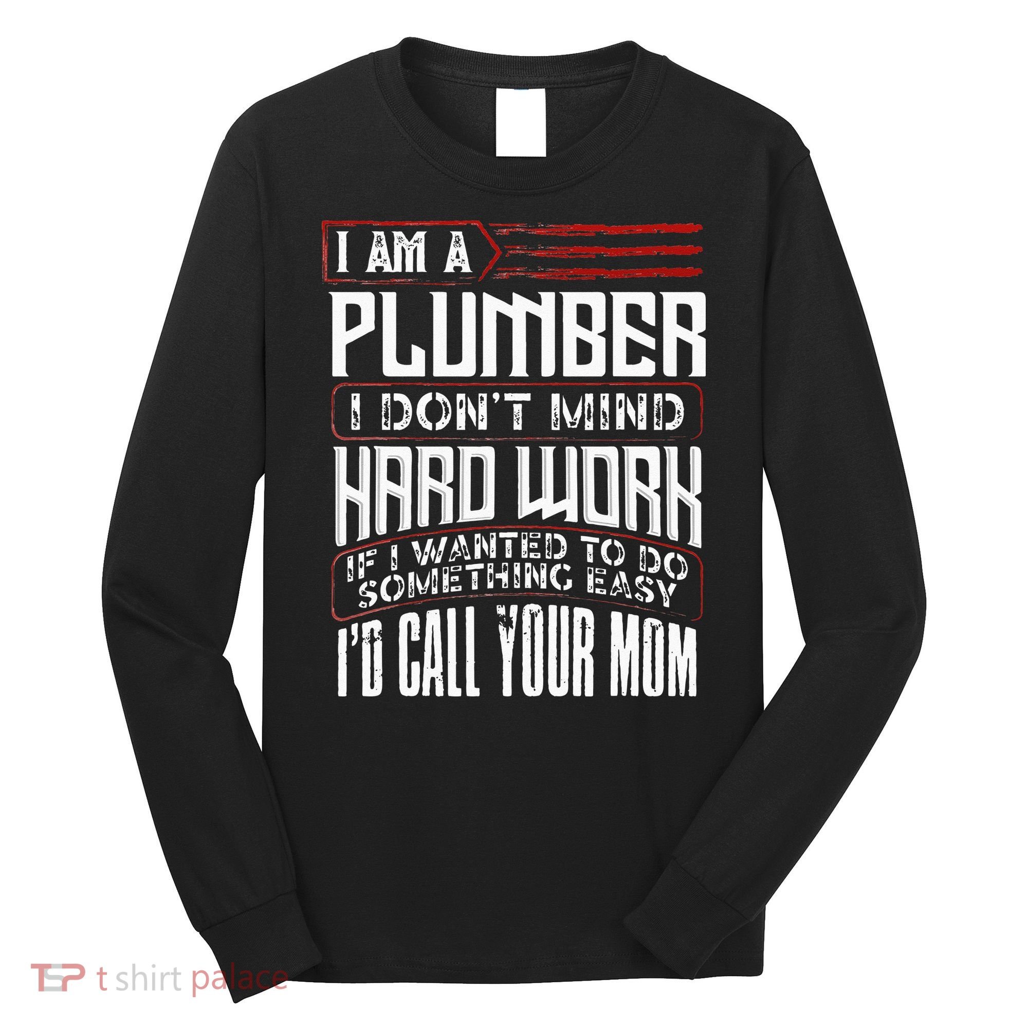 Funny Plumber Gift For Men Plumbing Dad Fathers Day Long Sleeve Shirt