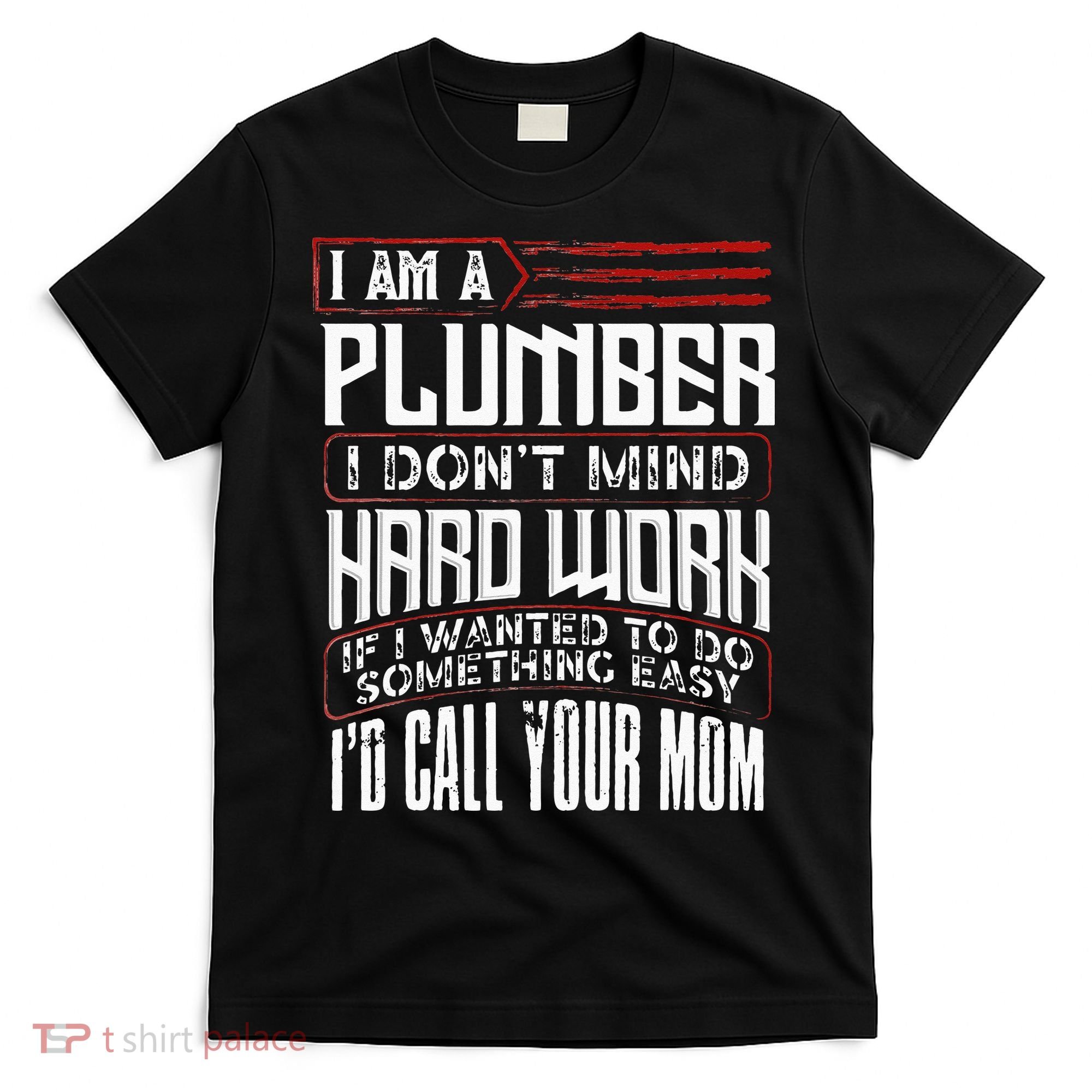Funny Plumber Gift For Men Plumbing Dad Fathers Day T-Shirt