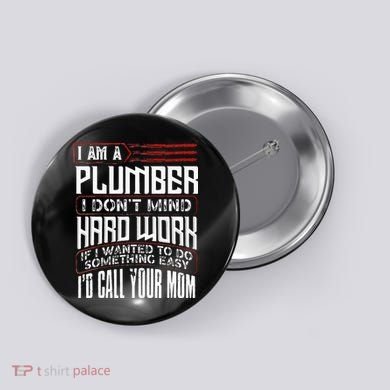 Funny Plumber Gift For Men Plumbing Dad Fathers Day Button