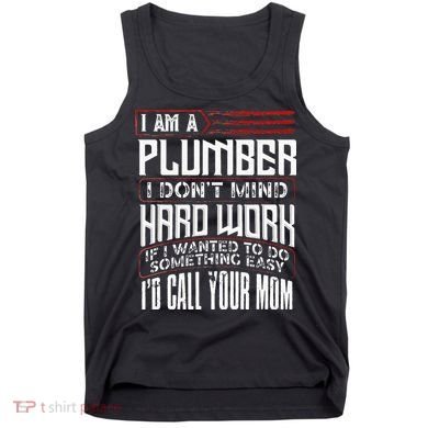 Funny Plumber Gift For Men Plumbing Dad Fathers Day Tank Top