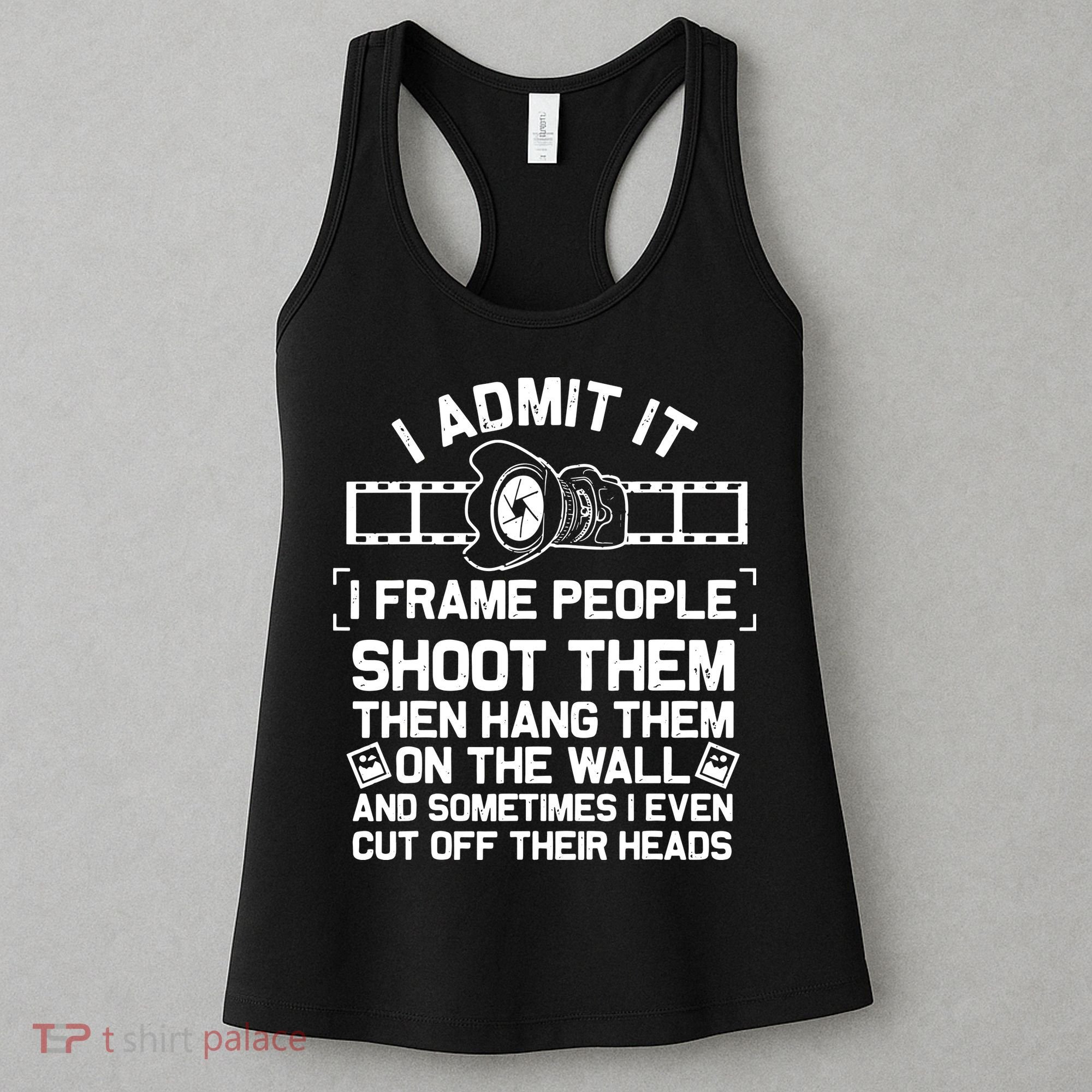 Funny Photographer Gift For Men Women Cool Photography Joke Women's Tank Top