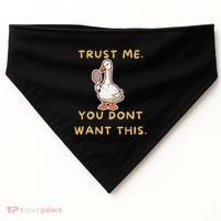 Funny Pickleball Goose Saying Trust Me. You Dont Want This USA-Made Doggie Bandana thumb 0