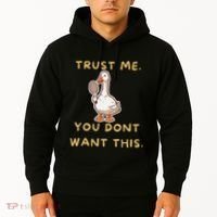 Funny Pickleball Goose Saying Trust Me. You Dont Want This Hoodie thumb 2