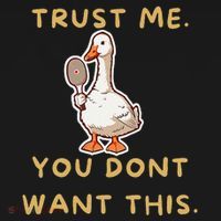 Funny Pickleball Goose Saying Trust Me. You Dont Want This Long Sleeve Shirt thumb 2