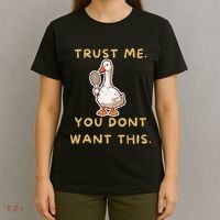 Funny Pickleball Goose Saying Trust Me. You Dont Want This T-Shirt thumb 4