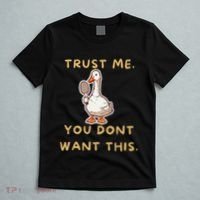 Funny Pickleball Goose Saying Trust Me. You Dont Want This T-Shirt thumb 5
