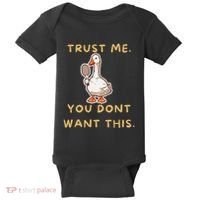 Funny Pickleball Goose Saying Trust Me. You Dont Want This Baby Bodysuit thumb 0