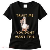 Funny Pickleball Goose Saying Trust Me. You Dont Want This Women's T-Shirt thumb 0