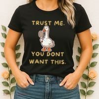 Funny Pickleball Goose Saying Trust Me. You Dont Want This Women's T-Shirt thumb 2