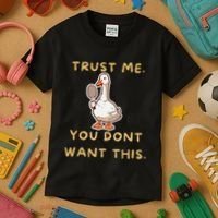 Funny Pickleball Goose Saying Trust Me. You Dont Want This Kids T-Shirt thumb 3