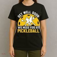 Funny Pickleball Get Well Soon We Miss You At Pickleball T-Shirt thumb 4