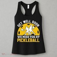 Funny Pickleball Get Well Soon We Miss You At Pickleball Women's Tank Top thumb 3