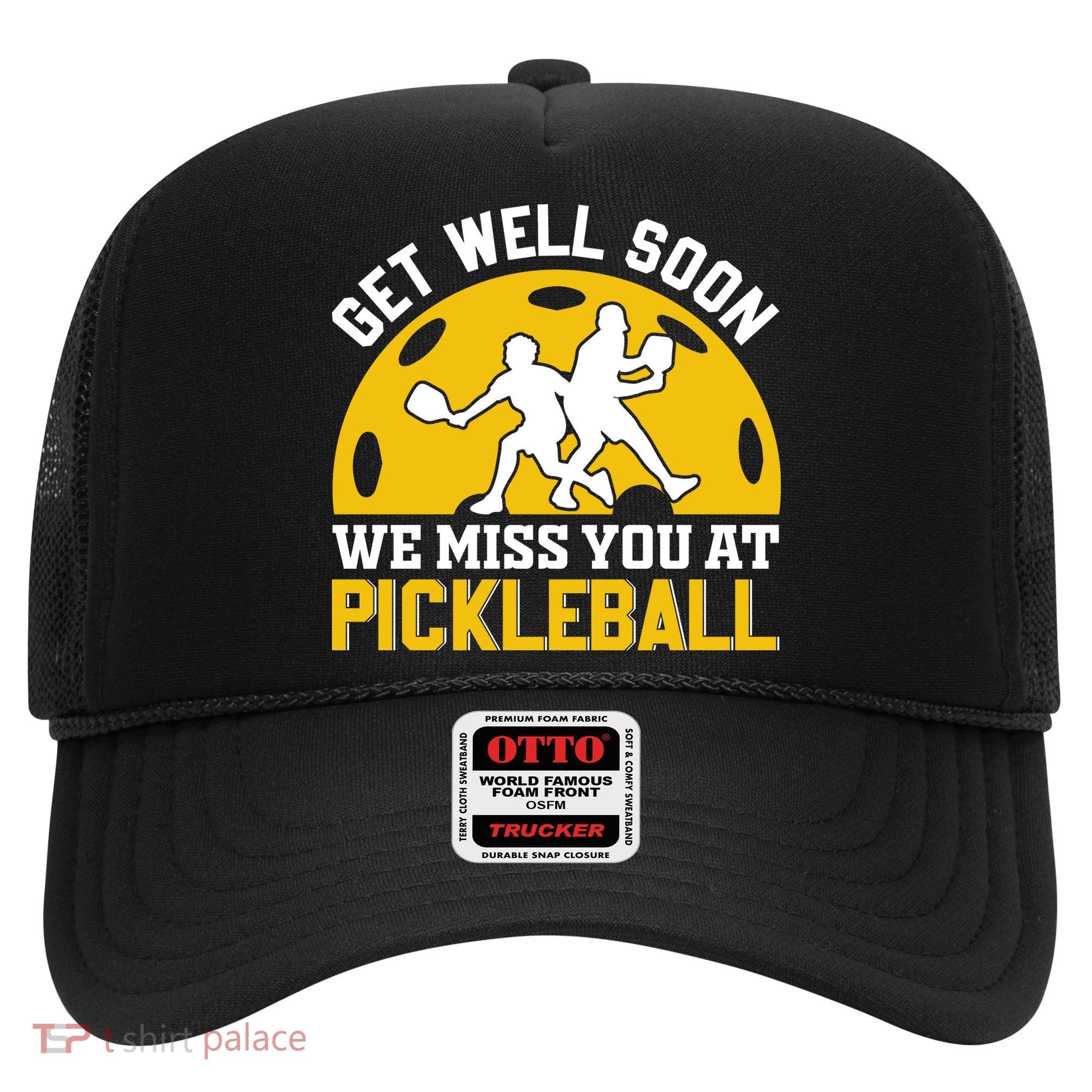 Funny Pickleball Get Well Soon We Miss You At Pickleball Hat
