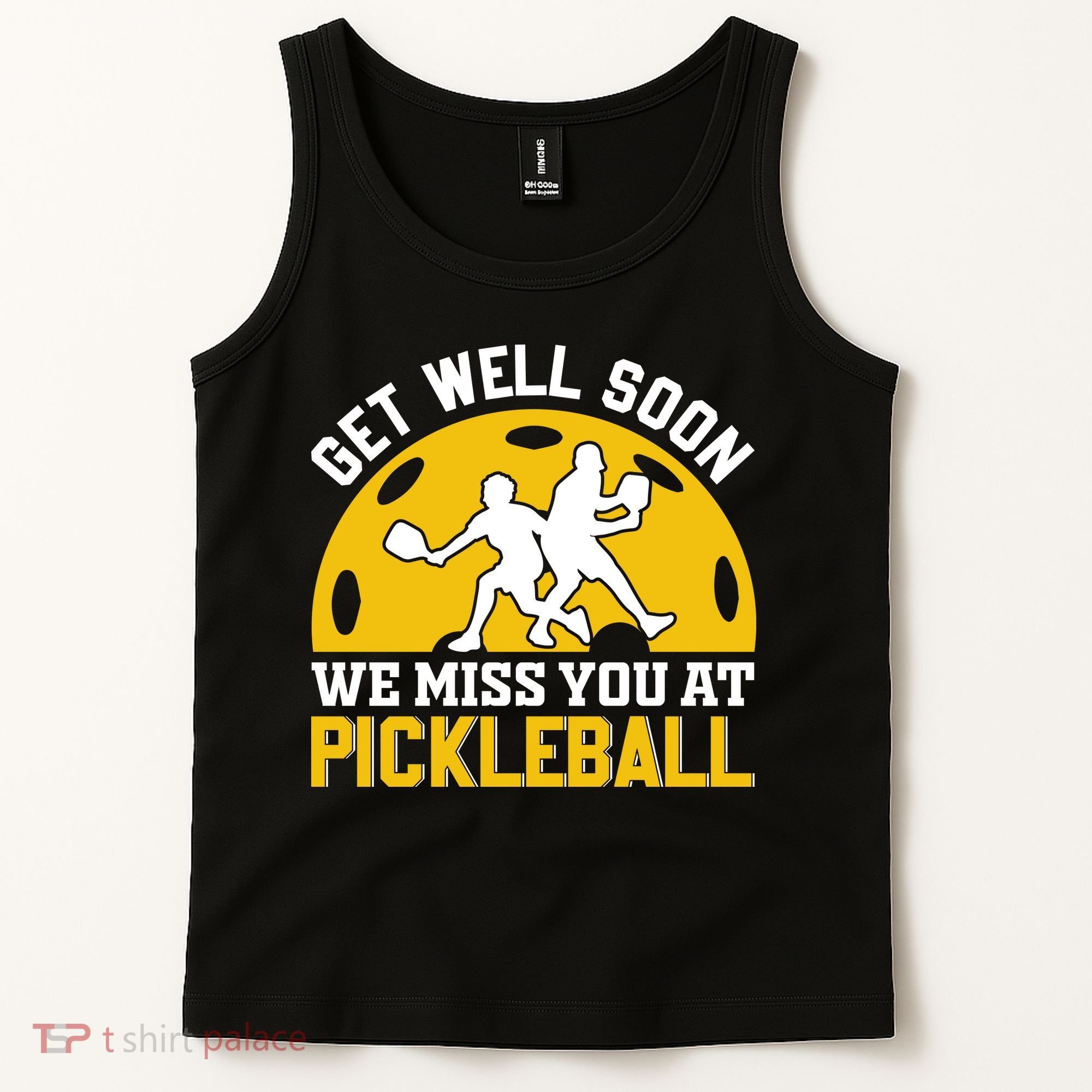 Funny Pickleball Get Well Soon We Miss You At Pickleball Tank Top