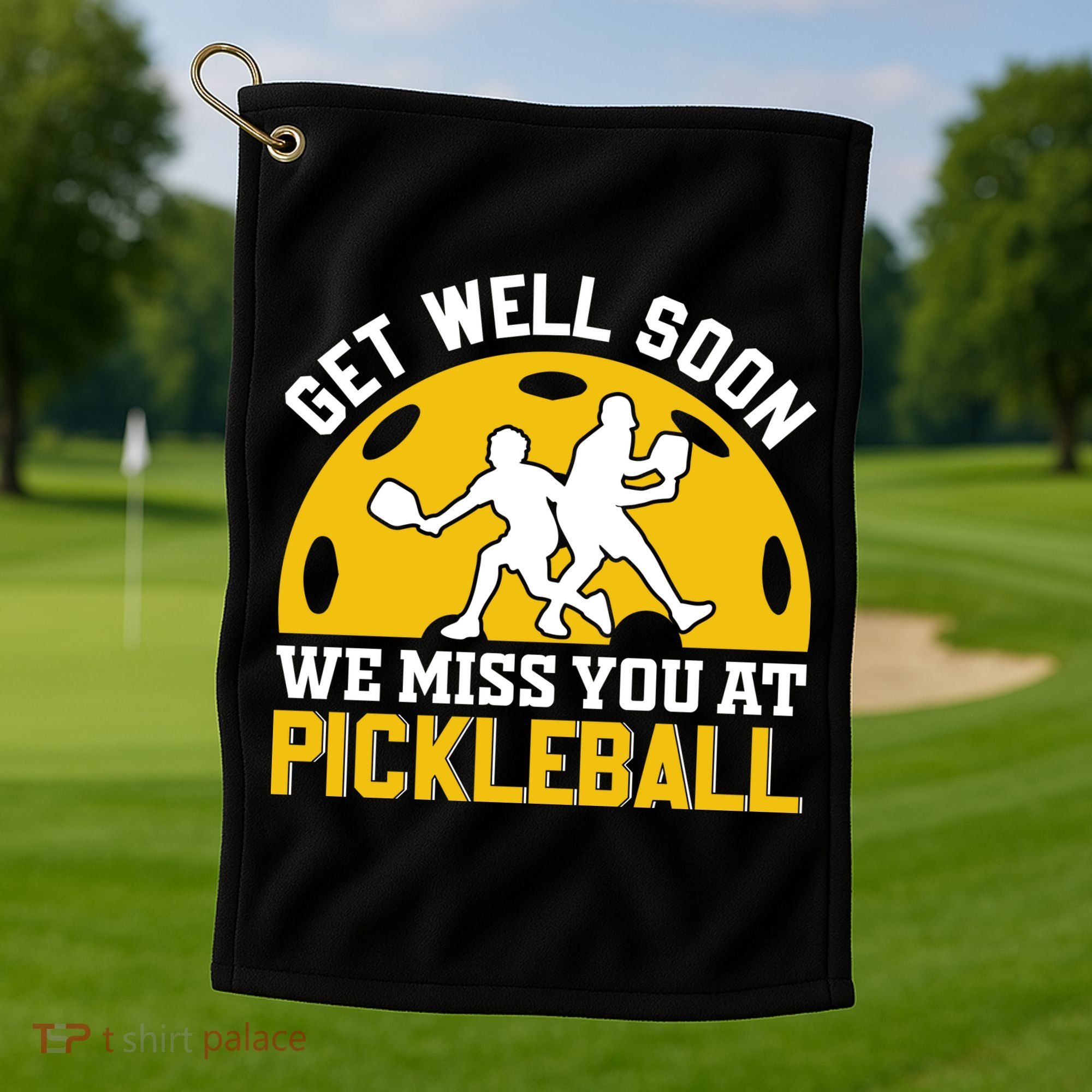 Funny Pickleball Get Well Soon We Miss You At Pickleball Golf Towel