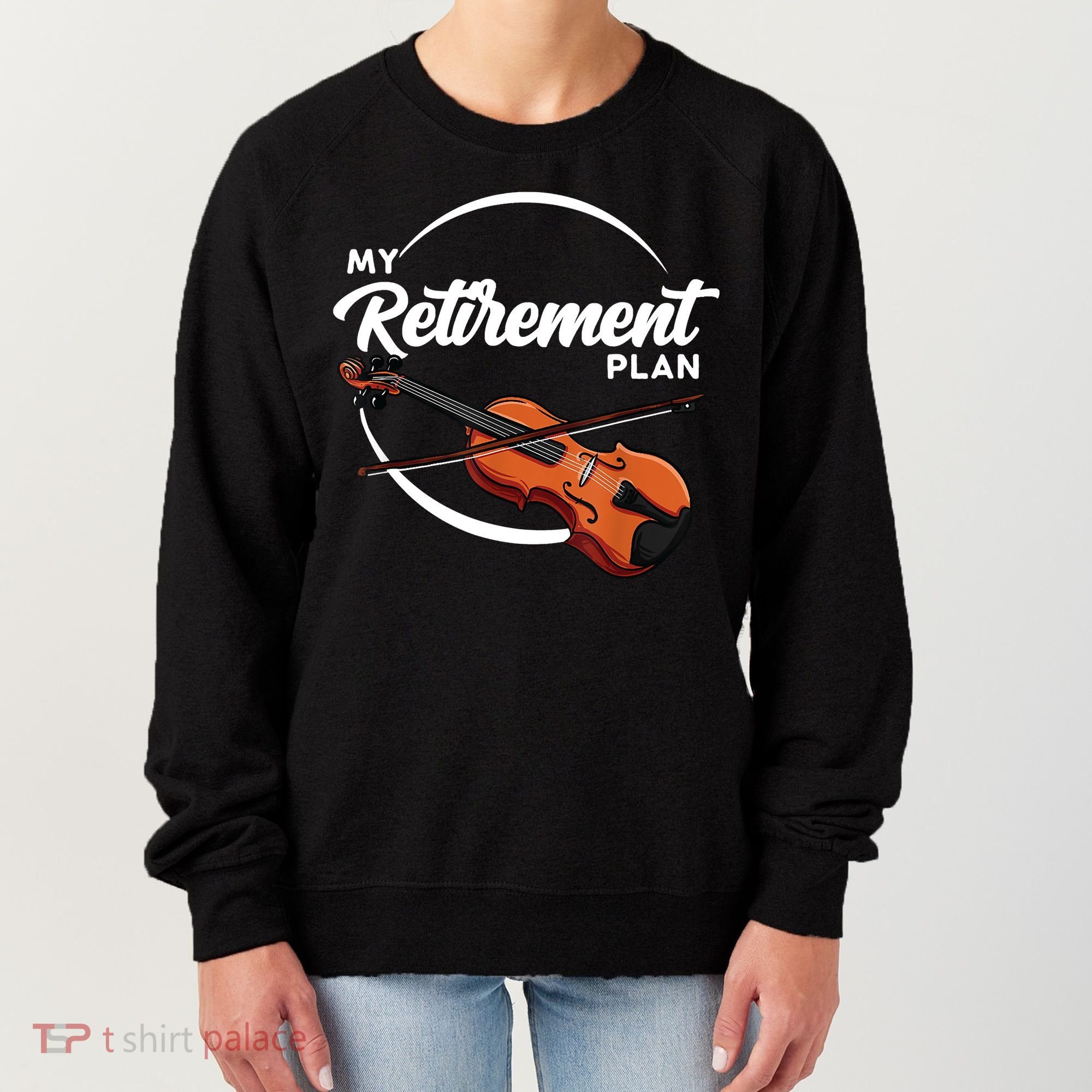Fiddle Player Gift My Retirement Plan Women's Sweatshirt