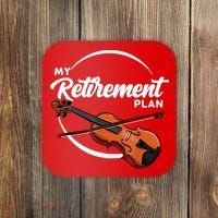 Fiddle Player Gift My Retirement Plan Coaster thumb 0