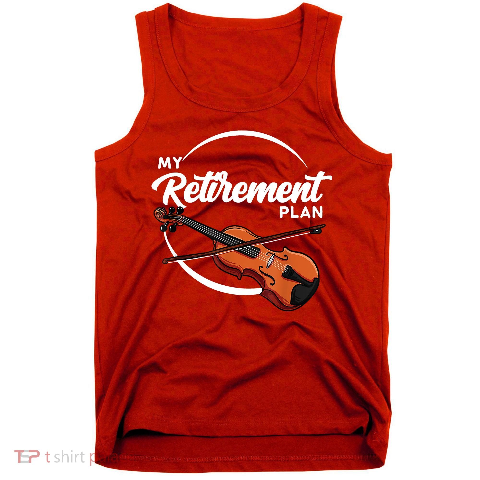 Fiddle Player Gift My Retirement Plan Tank Top