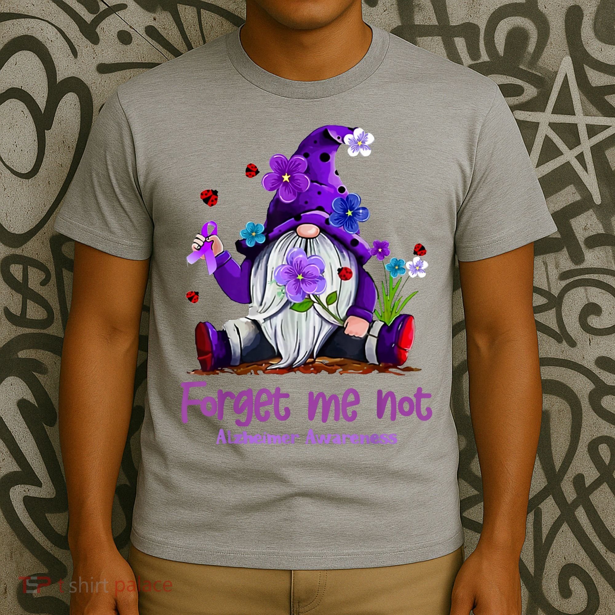 Forget Purple Gnome Me Not Purple Alzheimers Awareness T-Shirt
