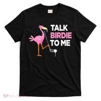 Flamingo Playing Golf Talk Birdie To Me Pun Funny T-Shirt thumb 0