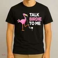 Flamingo Playing Golf Talk Birdie To Me Pun Funny T-Shirt thumb 3