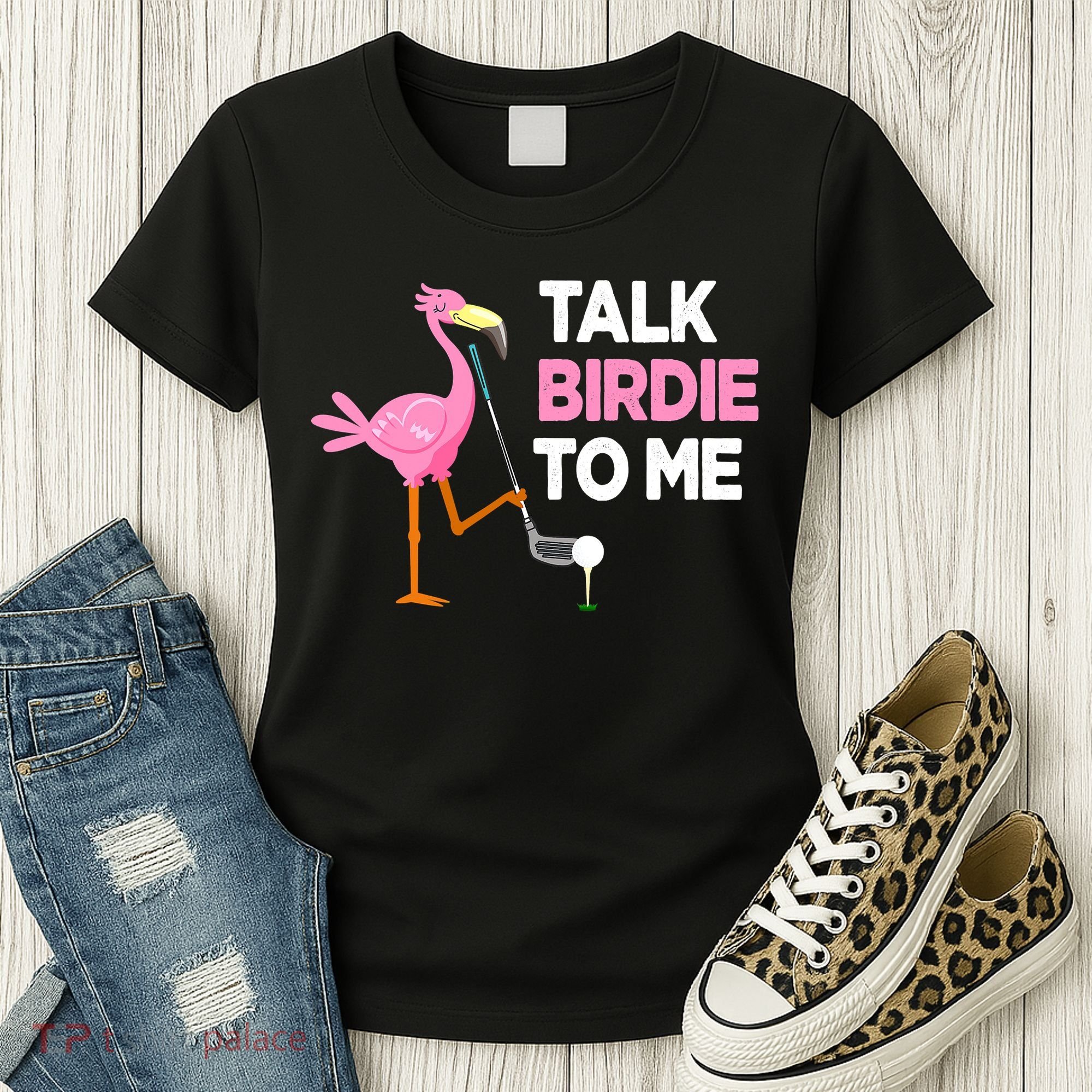 Flamingo Playing Golf Talk Birdie To Me Pun Funny Women's T-Shirt