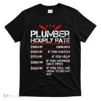 Funny Plumber Gifts Plumber Hourly Labor Rates Plumber T-Shirt thumb 0