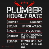 Funny Plumber Gifts Plumber Hourly Labor Rates Plumber T-Shirt thumb 7
