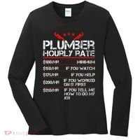 Funny Plumber Gifts Plumber Hourly Labor Rates Plumber Women's Long Sleeve Shirt thumb 0