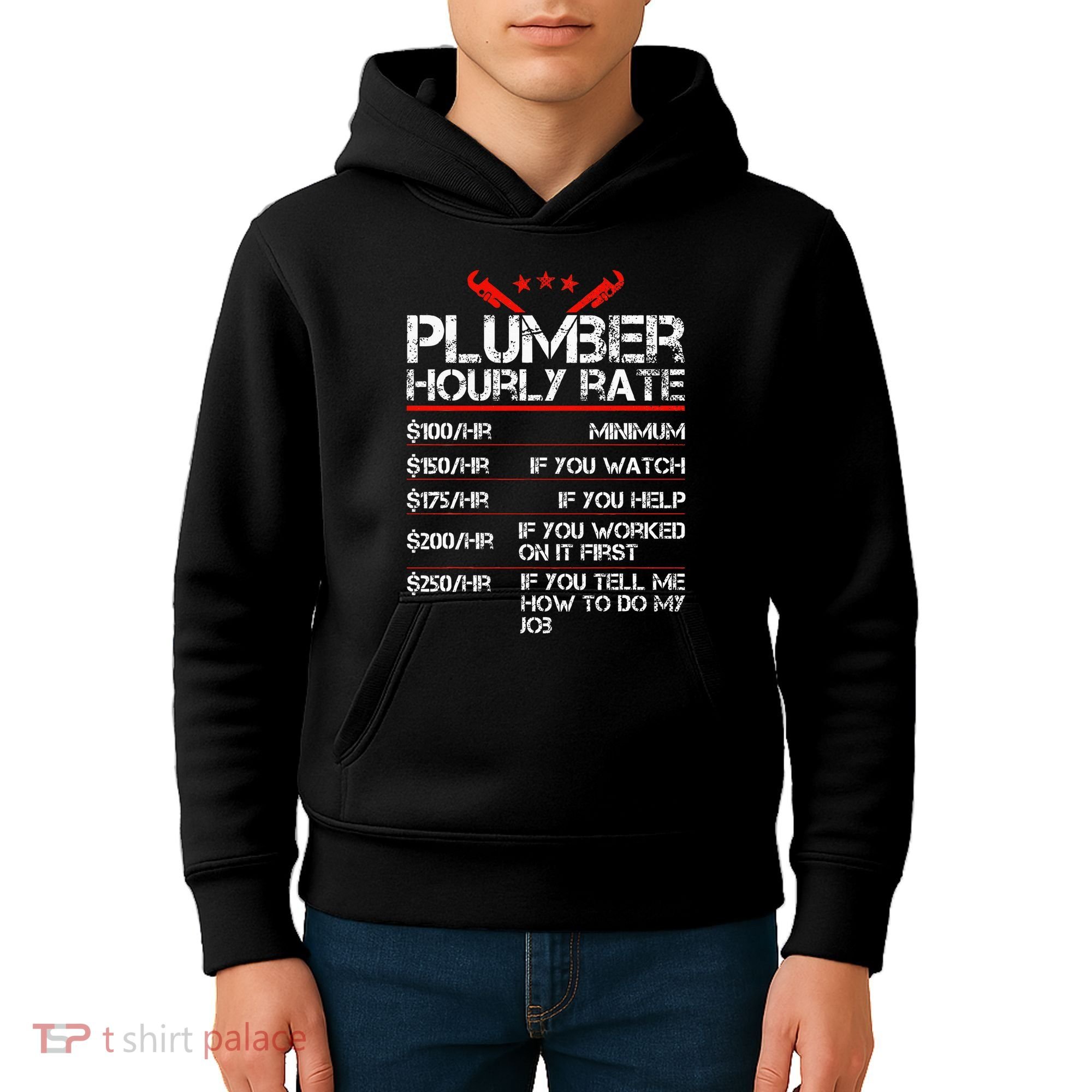 Funny Plumber Gifts Plumber Hourly Labor Rates Plumber Kids Hoodie