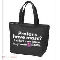 Funny Protons Have Mass I Didn't Know They Were Catholic Tote Bag thumb 3