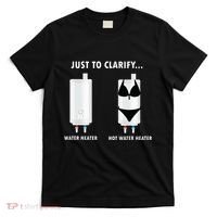 Funny Plumber Hot Water Heater Plumbing Dad Joke T-Shirt thumb 0