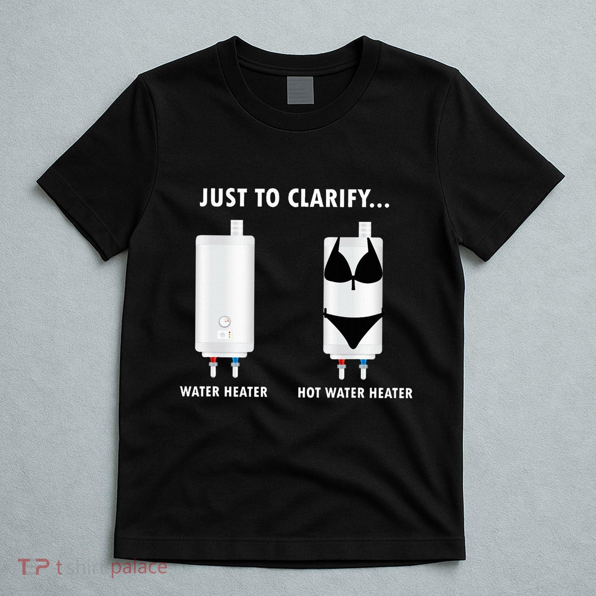 Funny Plumber Hot Water Heater Plumbing Dad Joke T-Shirt