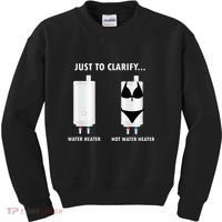 Funny Plumber Hot Water Heater Plumbing Dad Joke Kids Sweatshirt thumb 0