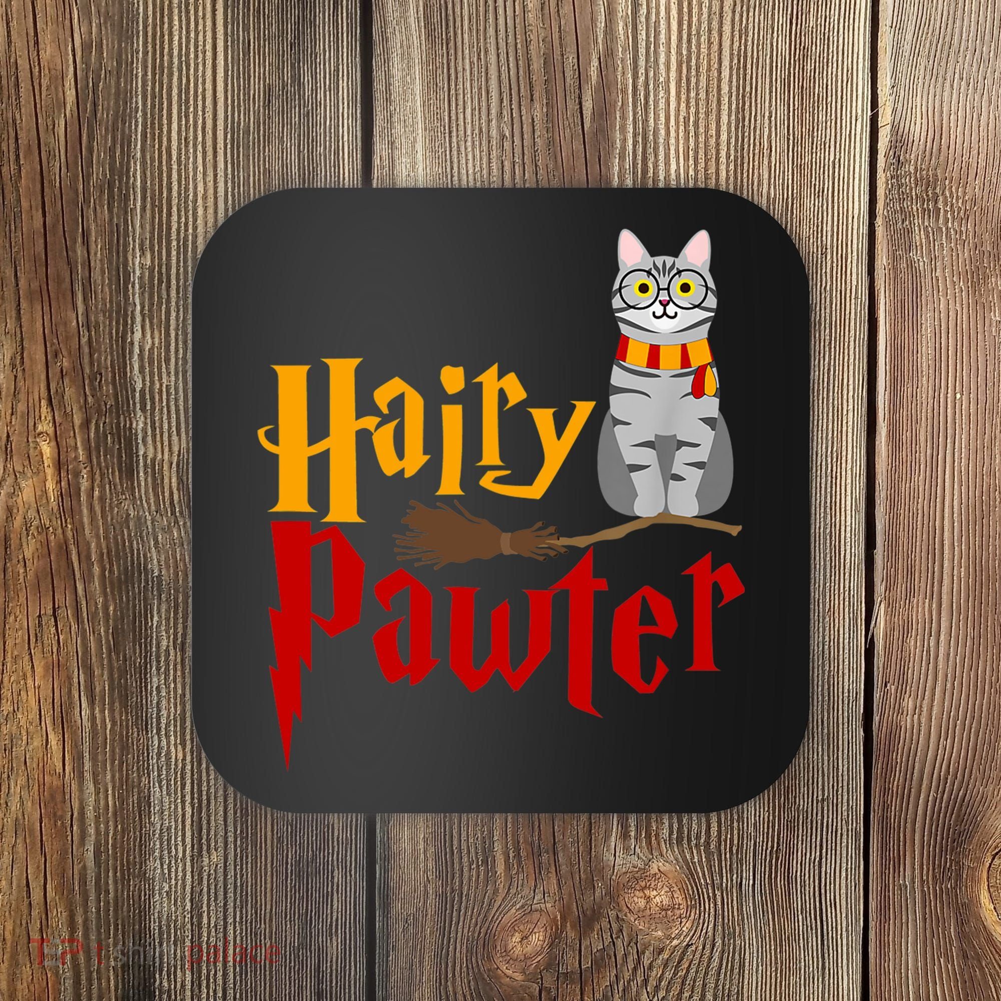 FUNNY Pun Hairy Pawter TShirt Wizard Gift For Cat Lovers Coaster