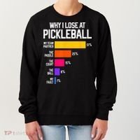 Funny Pickleball Humor Why I Lose Women's Sweatshirt thumb 0