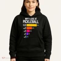 Funny Pickleball Humor Why I Lose Hoodie thumb 5
