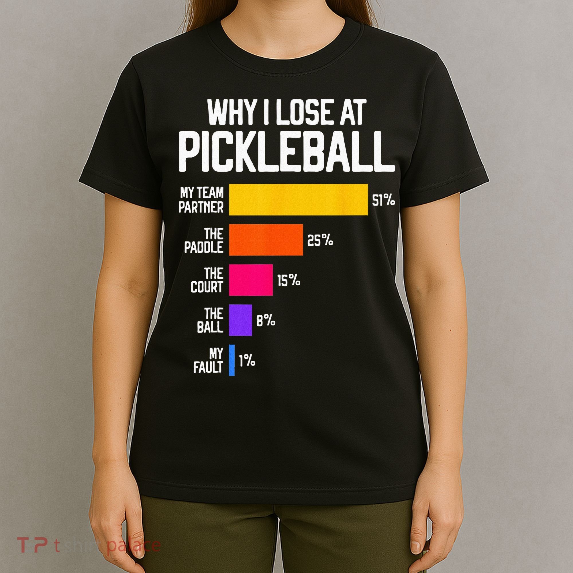Funny Pickleball Humor Why I Lose T-Shirt