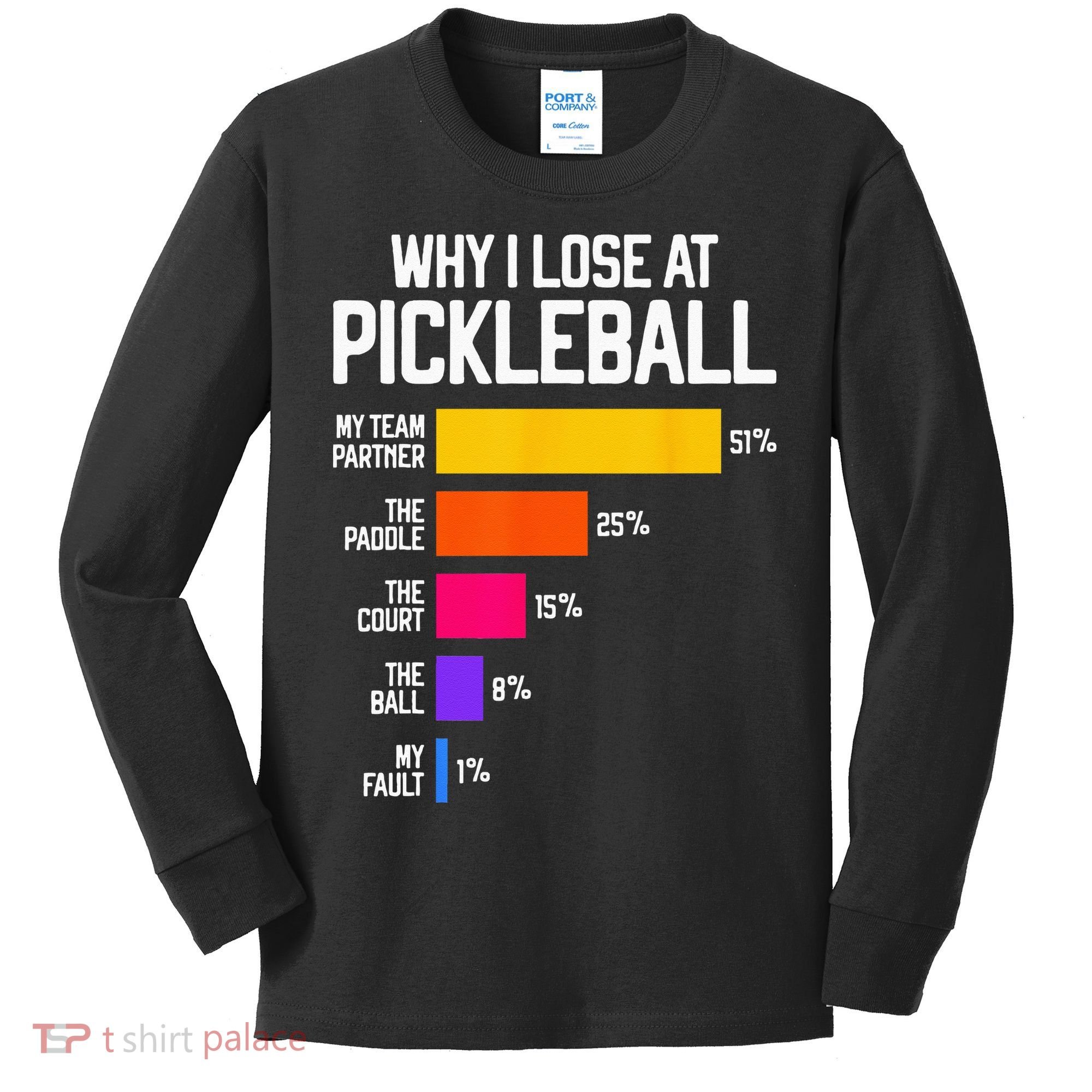 Funny Pickleball Humor Why I Lose Kids Long Sleeve Shirt