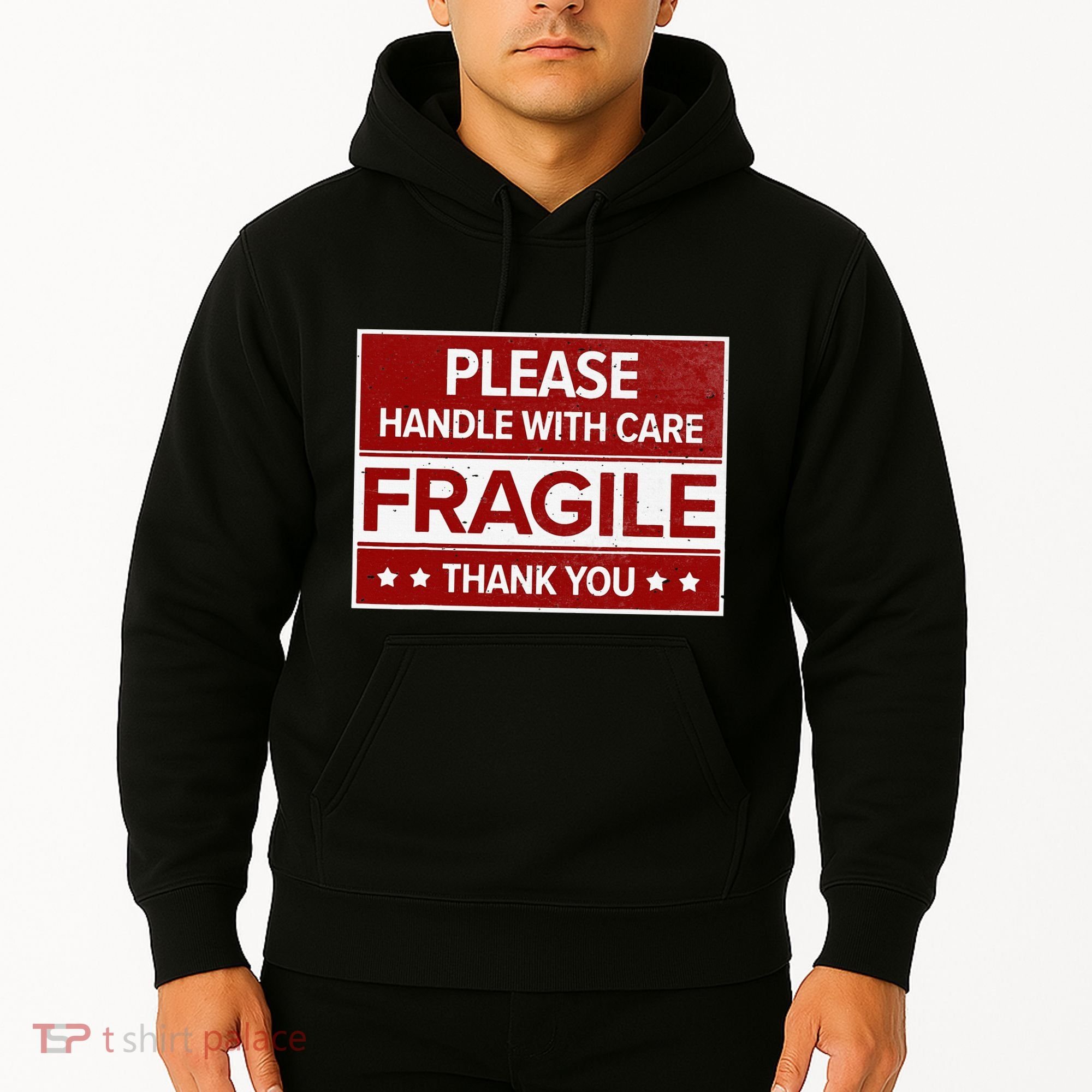Fragile Please Handle With Care Sensitive Personality Hoodie
