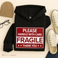 Fragile Please Handle With Care Sensitive Personality Hoodie thumb 4