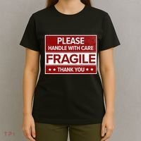 Fragile Please Handle With Care Sensitive Personality T-Shirt thumb 4