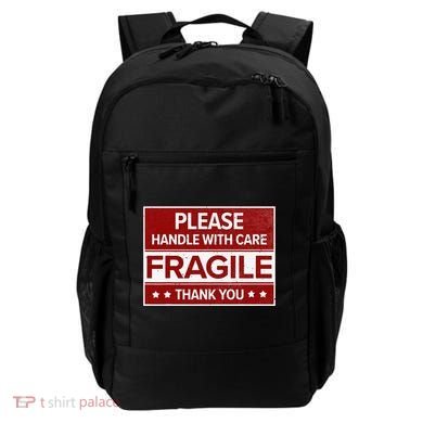 Fragile Please Handle With Care Sensitive Personality Backpack