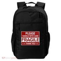 Fragile Please Handle With Care Sensitive Personality Backpack thumb 0