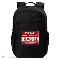 Fragile Please Handle With Care Sensitive Personality Backpack thumb 0