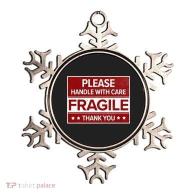 Fragile Please Handle With Care Sensitive Personality Ornament