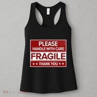Fragile Please Handle With Care Sensitive Personality Women's Tank Top thumb 3