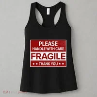 Fragile Please Handle With Care Sensitive Personality Women's Tank Top thumb 3