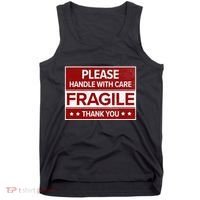 Fragile Please Handle With Care Sensitive Personality Tank Top thumb 0