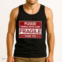 Fragile Please Handle With Care Sensitive Personality Tank Top thumb 3